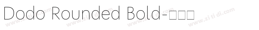 Dodo Rounded Bold字体转换